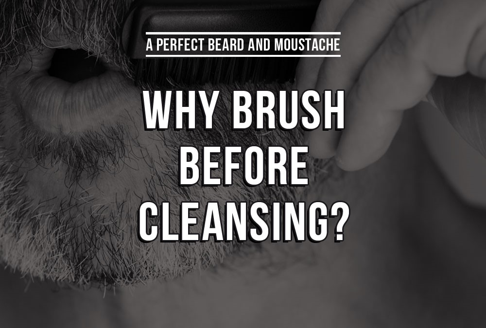 Why brush before cleansing?